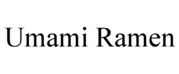 UMAMI RAMEN trademark