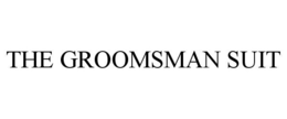 THE GROOMSMAN SUIT trademark