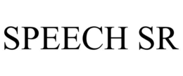 SPEECH SR trademark