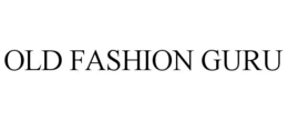 OLD FASHION GURU trademark