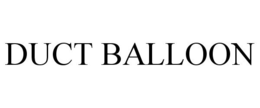 DUCT BALLOON trademark