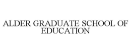 ALDER GRADUATE SCHOOL OF EDUCATION trademark