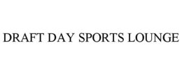 DRAFT DAY SPORTS LOUNGE trademark
