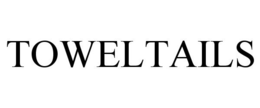 TOWELTAILS trademark