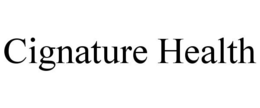 CIGNATURE HEALTH trademark