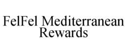 FELFEL MEDITERRANEAN REWARDS trademark