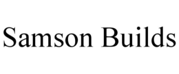 SAMSON BUILDS trademark