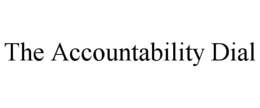 THE ACCOUNTABILITY DIAL trademark