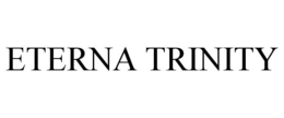 ETERNA TRINITY trademark