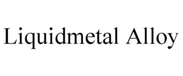 LIQUIDMETAL ALLOY trademark