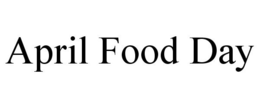 APRIL FOOD DAY trademark