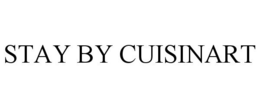 STAY BY CUISINART trademark