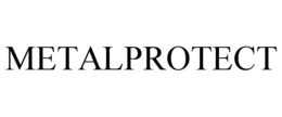 METALPROTECT trademark
