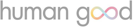 HUMAN GOOD trademark