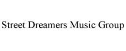 STREET DREAMERS MUSIC GROUP trademark
