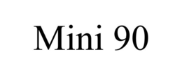 MINI 90 trademark