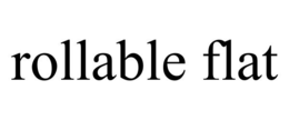 ROLLABLE FLAT trademark