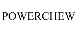 POWERCHEW trademark