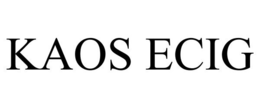 KAOS ECIG trademark