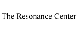 THE RESONANCE CENTER trademark