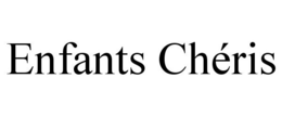 ENFANTS CHÉRIS trademark