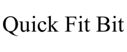 QUICK-FIT BIT trademark