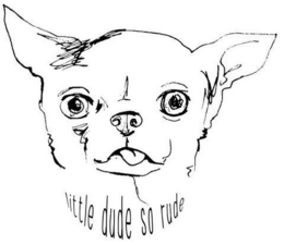 LITTLE DUDE SO RUDE trademark