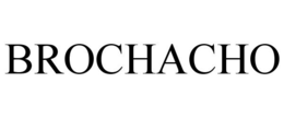 BROCHACHO trademark