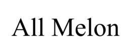 ALL MELON trademark