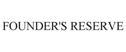 FOUNDER'S RESERVE trademark