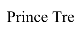 PRINCE TRE trademark