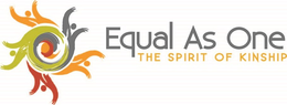 EQUAL AS ONE THE SPIRIT OF KINSHIP trademark