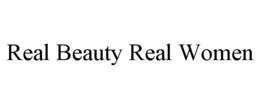 REAL BEAUTY REAL WOMEN trademark