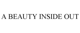 A BEAUTY INSIDE OUT trademark