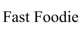 FAST FOODIE trademark