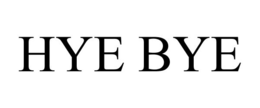 HYE BYE trademark