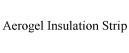 AEROGEL INSULATION STRIP trademark