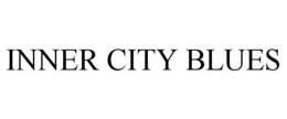 INNER CITY BLUES trademark