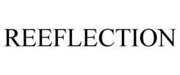 REEFLECTION trademark