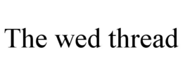 THE WED THREAD trademark