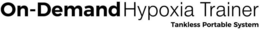 ON DEMAND HYPOXIA TRAINER TANKLESS PORTABLE SYSTEM trademark