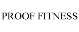 PROOF FITNESS trademark