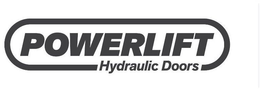 POWERLIFT HYDRAULIC DOORS trademark