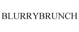 BLURRYBRUNCH trademark