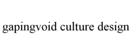 GAPINGVOID CULTURE DESIGN trademark
