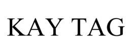 KAY TAG trademark