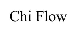 CHI FLOW trademark