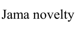 JAMA NOVELTY trademark