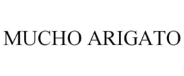 MUCHO ARIGATO trademark
