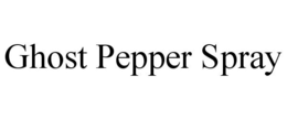 GHOST PEPPER SPRAY trademark